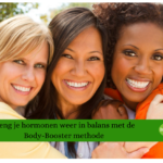 Breng hormonen weer in balans met de Body-Booster methode.